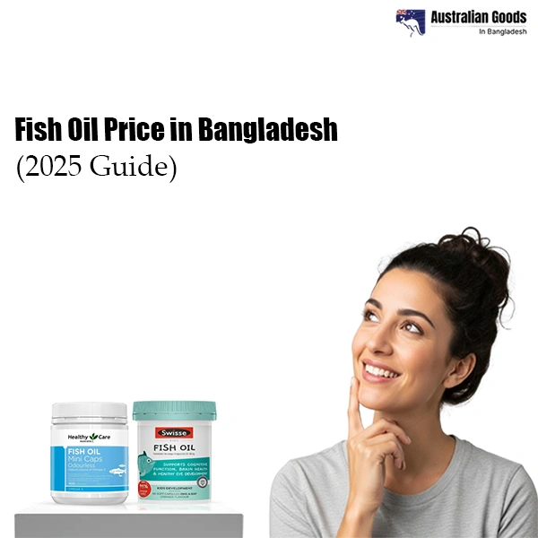 Fish Oil Price in Bangladesh (2025 Guide)